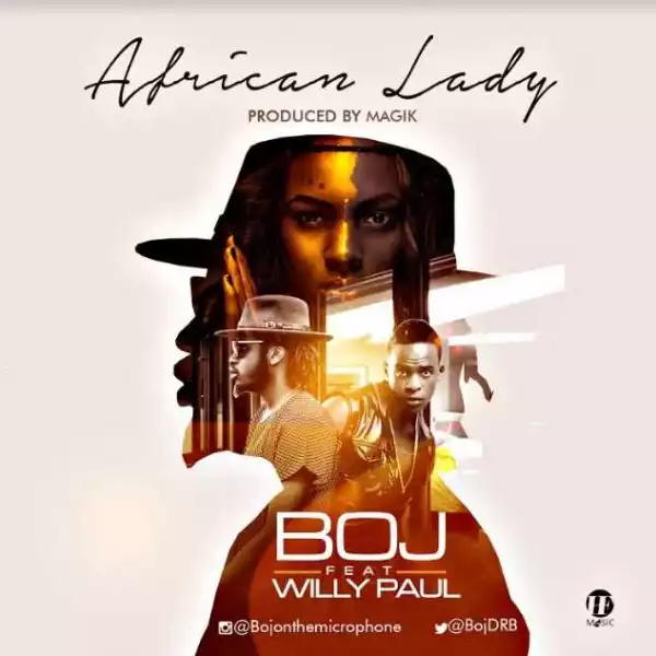 BOJ - African Lady ft. Willy Paul
